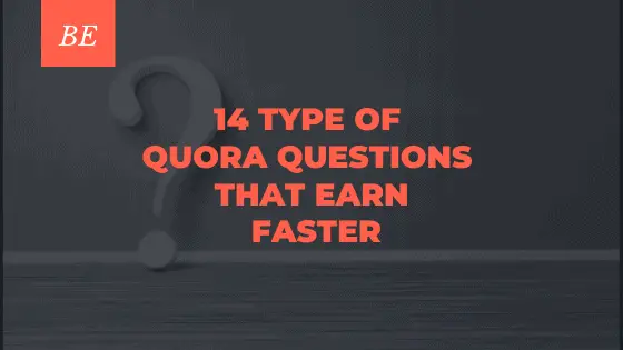 14 Exceptional Type of Questions Earning Most Money on Quora