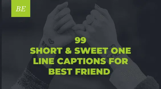 Want to Show Your Bestie Some Love? Try These One Line Captions!