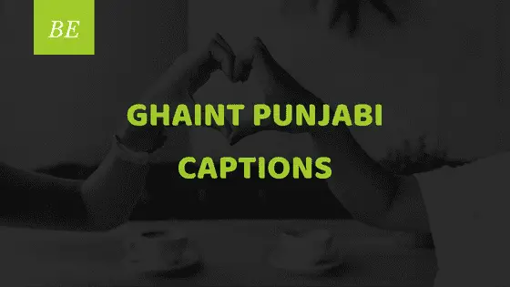 क्या ऐसे Swag वाले Ghaint Punjabi Captions आपने पढ़ें हैं ?
