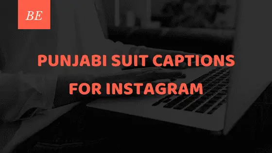 क्या आप ऐसे Mindblowing punjabi suit captions for instagram की तलाश में हैं ?