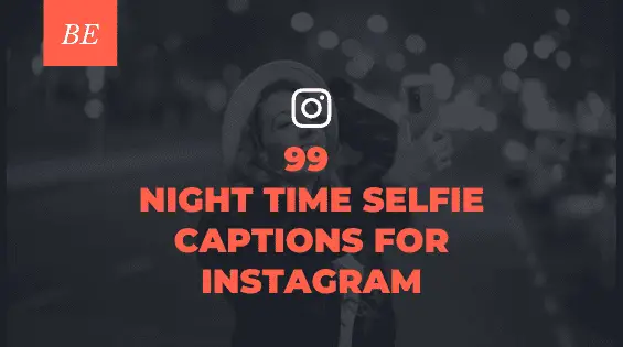 Need Some Stunning Captions for Your Night Selfies? Shine Through With These Quotes & Captions!
