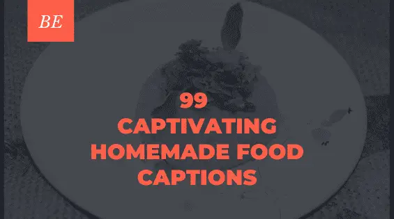 Want to Spice Up Your Homemade Food Pictures? Use These Creative Captions!