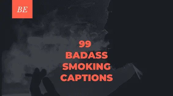 Want to Add Swag to Your Smoking Pics? Use These Badass Captions!