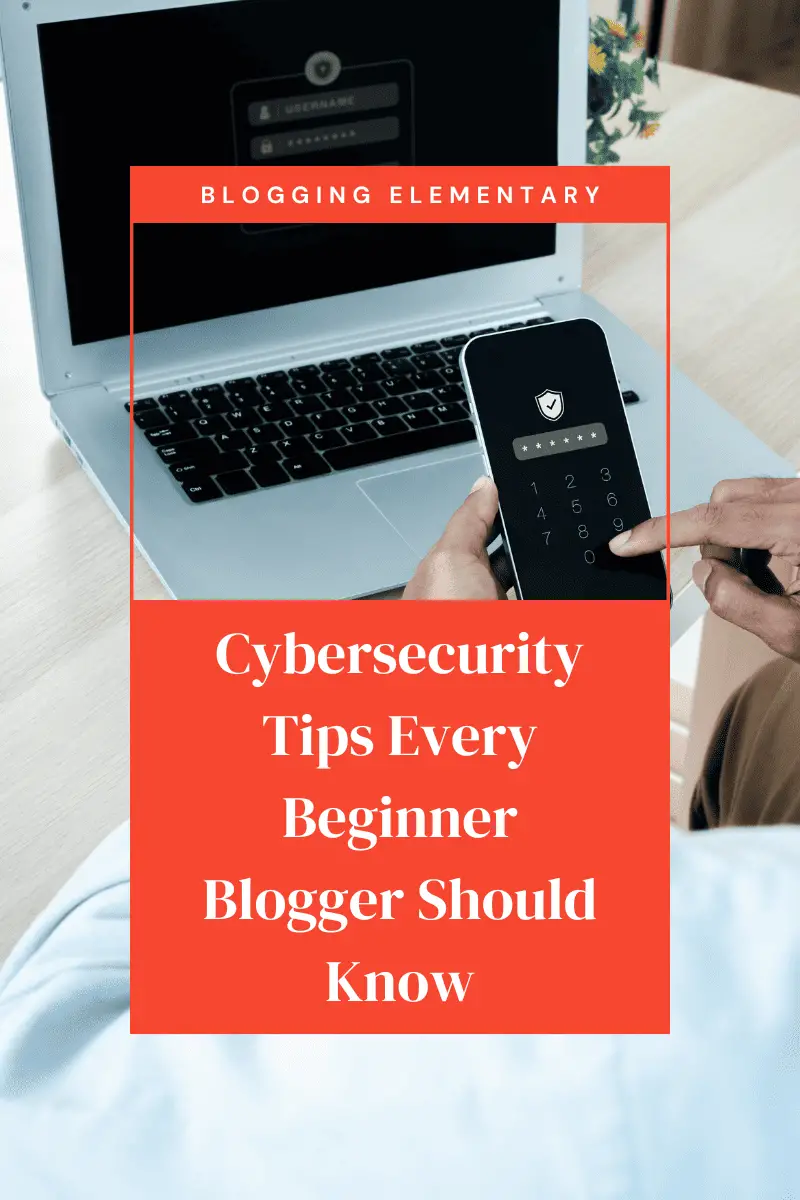 Cybersecurity Tips for Beginner Blogger